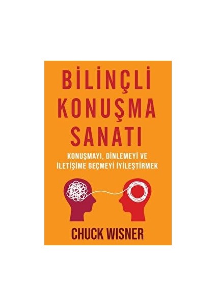 Bilinçli Konuşma Sanatı - Chuck Wisner