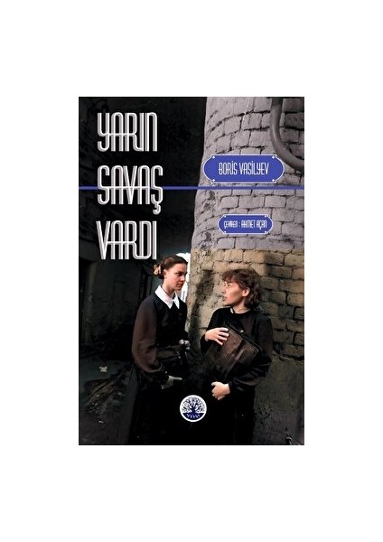 Vivo Yayınevi Yarın Savaş Vardı - Boris Vasilyev