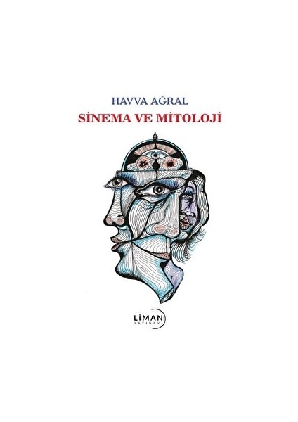 Sinema Ve Mitoloji - Havva Ağral