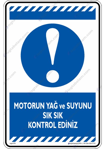 Motorun Yağ ve Suyunu Sık Sık Kontrol Ediniz/25x35cm/Etiket fiyatları