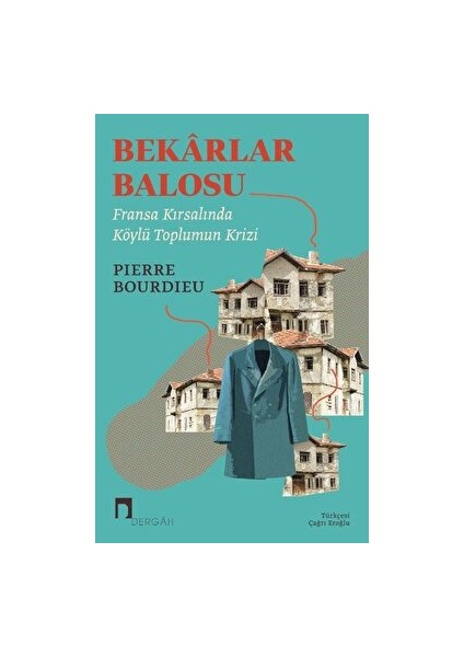 Bekarlar Balosu - Pierre Bourdieu