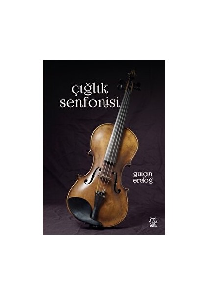 Çığlık Senfonisi – Gülçin Erdoğ