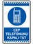 Cep Telefonunu Kapalı Tut/25x35cm/Etiket 1