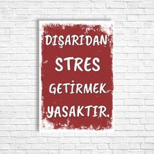 Trend Poster Dışarıdan Stres Getirmek Yasaktır Retro Ahşap Poster