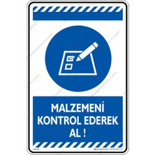 İsg Tabelam 25x35cm/kompozit/Malzemeni Kontrol Ederek Al