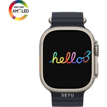 Seyu Watch Watch Ultra Hello 3 Plus Amoled Akıllı Saat Iphone & Android Tüm Telefonlara Uyumlu