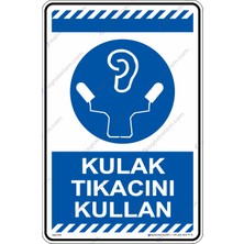 İsg Tabelam 25x35cm/kompozit/Kulak Tıkacını Kullan