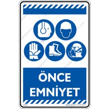 İsg Tabelam 25x35cm/kompozit/Önce Emniyet