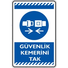 İsg Tabelam 25x35cm/Etiket/Güvenlik Kemerini Tak