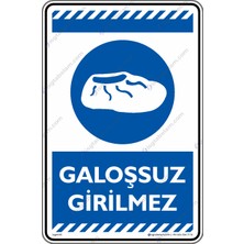 İsg Tabelam 25x35cm/kompozit/Galoşsuz Girilmez