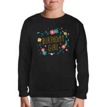 Lord T-Shirt Birthday Girl Quote With Flowers And Leaves Siyah Çocuk Sweatshirt