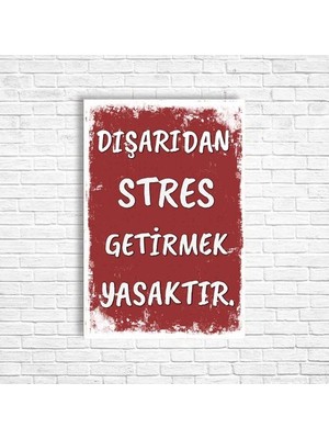 Trend Poster Dışarıdan Stres Getirmek Yasaktır Retro Ahşap Poster