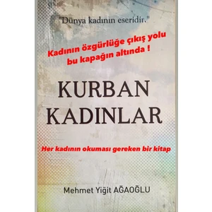 Kurban Kadınlar - Mehmet Yiğit Ağaoğlu