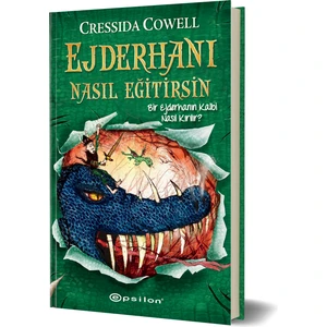 Ejderhanı Nasıl Eğitirsin 8 – Bir Ejderhanın Kalbi Nasıl Kırılır? - Cressida Cowell