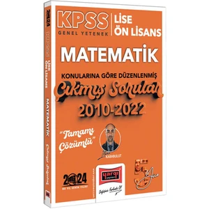 Yargı Yayınevi 2024 KPSS Lise Ön Lisans Genel Yetenek Matematik Konularına Göre Düzenlenmiş 2010-2022 Tamamı Çözümlü Çıkmış Sorular