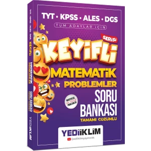 Yediiklim Yayınları TYT-KPSS-ALES-ALES Tüm Adaylar için Keyifli Matematik Problemler Soru Bankası Tamamı Çözümlü