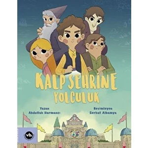 Kalp Şehrine Yolculuk - Abdullah Harmancı