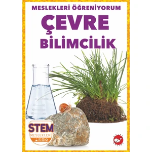 Meslekleri Öğreniyorum: Çevre Bilimcilik - R.J. Bailey