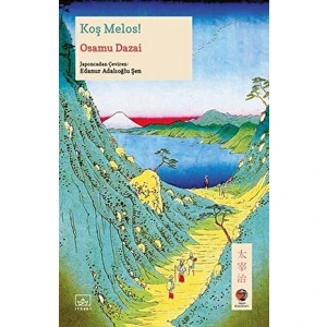 Koş Melos! - Osamu Dazai