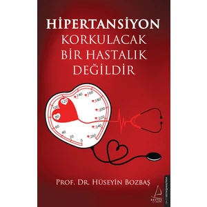 Hipertansiyonn Korkulacak Bir Hastalıık Değildir Hüseyin Bozbaş