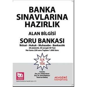 Akademi Consulting Training Sınavlarına Hazırlık Alan Bilgisi Soru Bankası İktisat Hukuk Muhasebe Bankacılık - Şenol Babuşcu