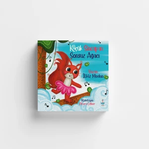 Küçük Sincap’ın Sonsuz Ağacı - İlkiz Mudun