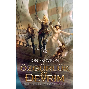 Özgürlük ve Devrim: Fırtınalar Imparatorluğu-2 - Jon Skovron