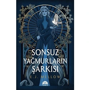 Sonsuz Yağmurların Şarkısı - E. J. Mellow