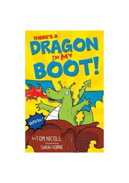 There’s A Dragon In My Boot!