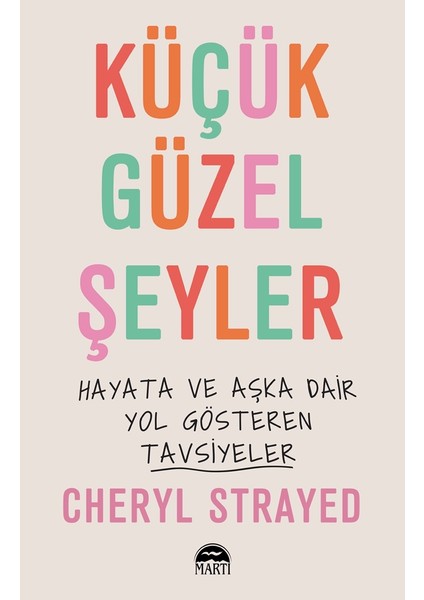 Küçük Güzel Şeyler - Cheryl Strayed