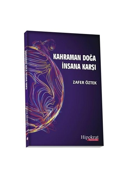 Kahraman Doğa Insana Karşı - Zafer Öztek