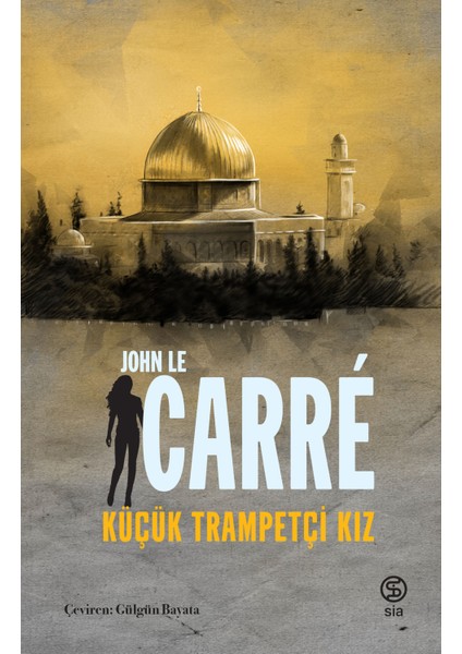 Küçük Trampetçi Kız - John Le Carre