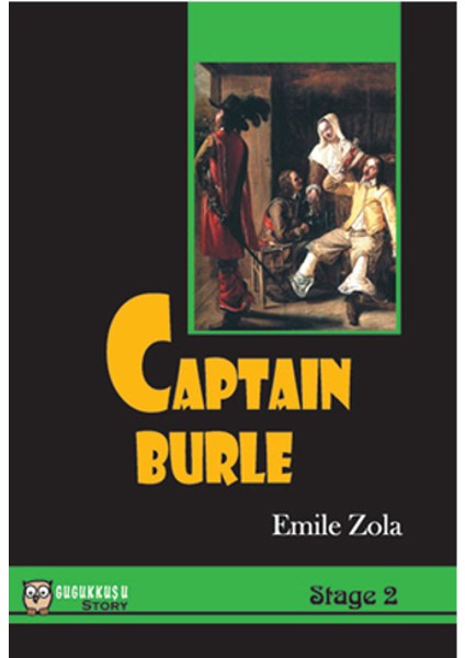 Gugukkuşu Yayınları Captaın Burle Emile Zola Stage 2 Ingilizce Hikeye Kitabı