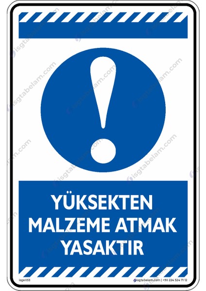 Yüksekten Malzeme Atmak Yasaktır/25x35cm/Etiket