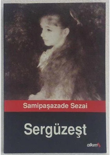 Sergüzeşt - Samipaşazade Sezai