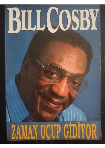 Zaman Uçup Gidiyor / Bill Cosby