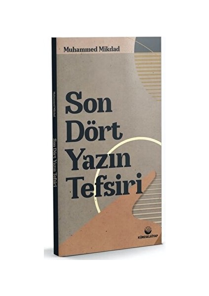 Son Dört Yazın Tefsiri - Muhammed Mikdad