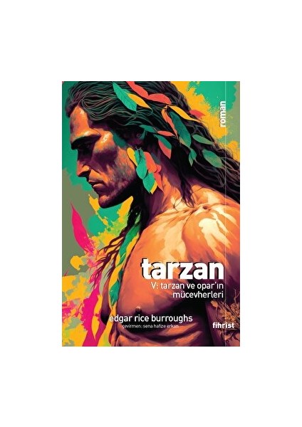 Tarzan V: Tarzan ve Opar’ın Mücevherleri - Edgar Rice Burroughs