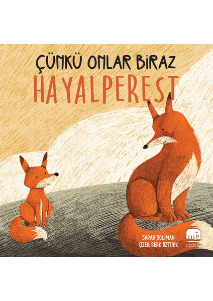 Çünkü Onlar Biraz Hayalperest (Pencereli Kitap) - Sarah Soliman