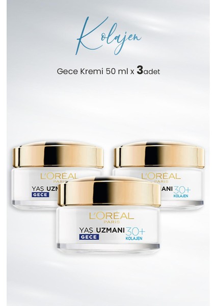 Loreal Paris Yaş Uzmanı Gece Kremi 30+ Kolajen 50 ml x 3 Adet