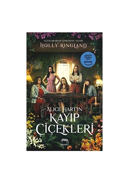 Alice Hart'ın Kayıp Çiçekleri - Holly Ringland