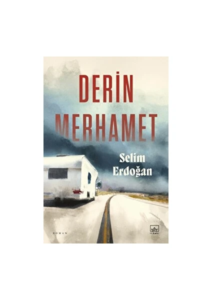 Derin Merhamet  - Selim Erdoğan