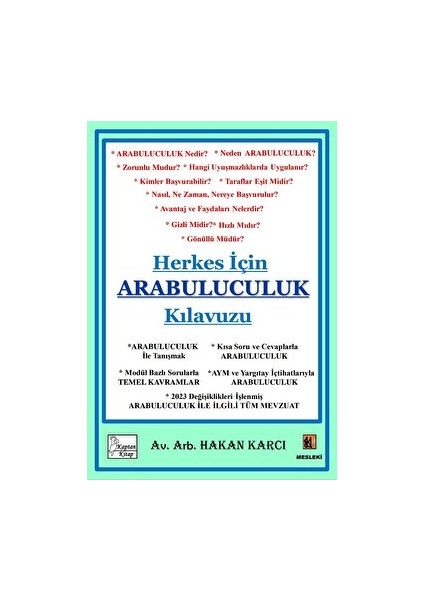 Herkes Için Arabuluculuk Kılavuzu - Hakan Karcı