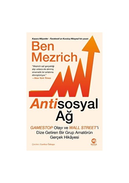 Antisosyal Ağ: Gamestop Olayı ve Wall Street’i Dize Getiren Bir Grup Amatörün Gerçek Hikayesi - Ben Mezrich