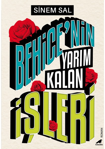 Behice'nin Yarım Kalan Işleri - Sinem Sal