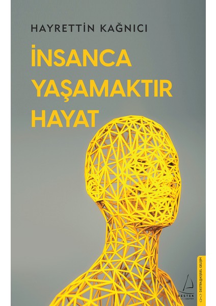 Insanca Yaşamaktır Hayat - Hayrettin Kağnıcı