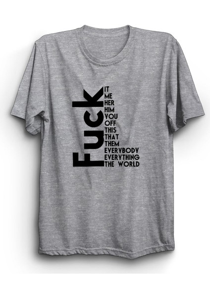 F*ck Everything, Cinnet Tişört