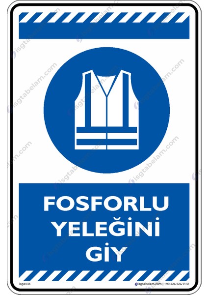 Fosforlu Yeleğini Giy
