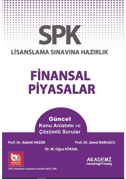 SPK Finansal Piyasalar Konu Anlatımı ve Güncel Sorular