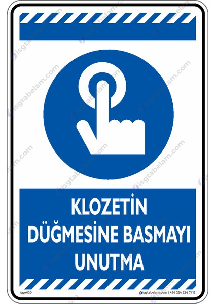 Klozetin Düğmesine Basmayı Unutma/25x35cm/Etiket